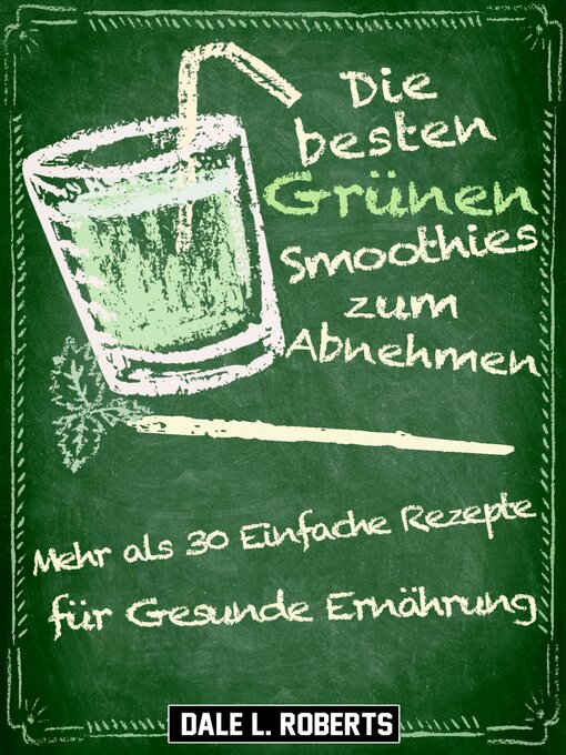 Title details for Die besten Grünen Smoothies zum Abnehmen by Dale L. Roberts - Available